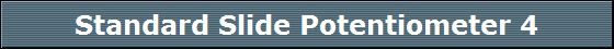 Standard Slide Potentiometer 4